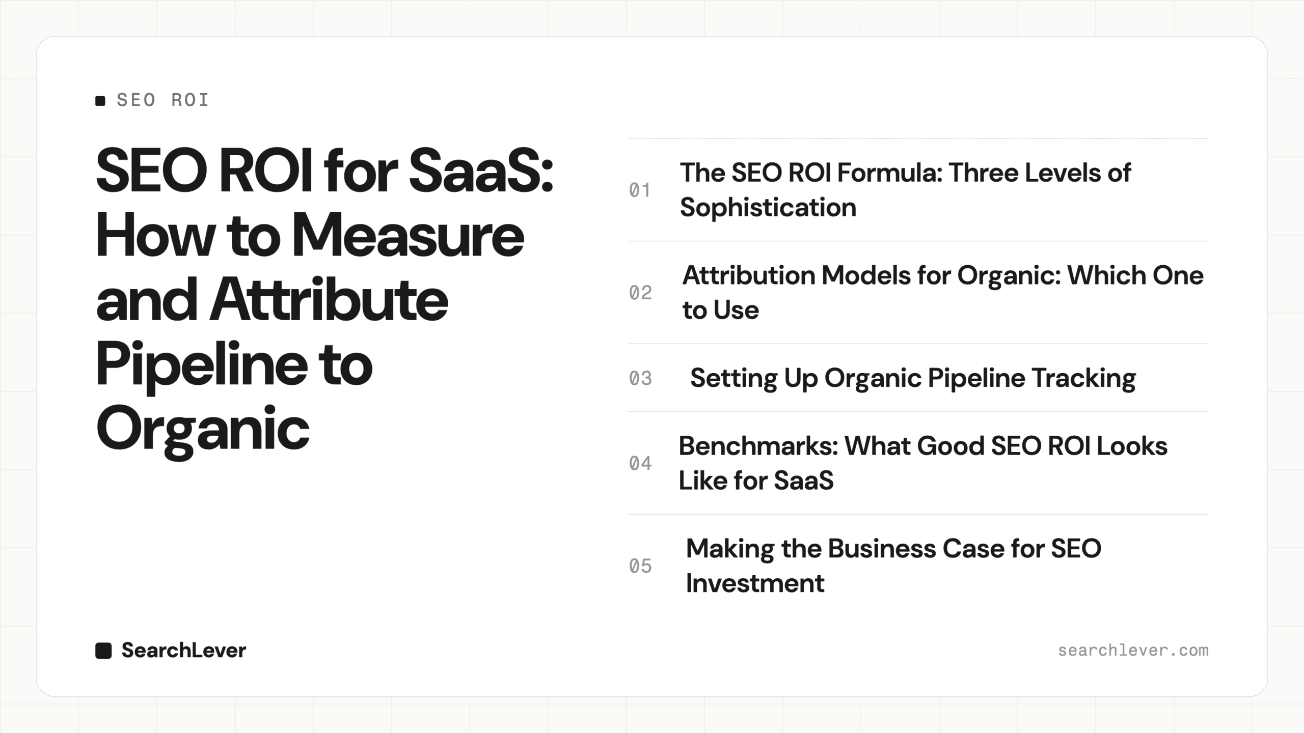 SEO ROI for SaaS: How to Measure and Attribute Pipeline to Organic — SearchLever