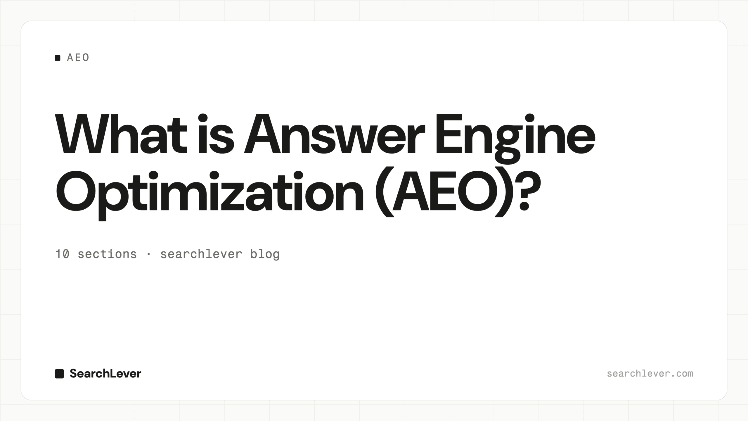 What is Answer Engine Optimization (AEO)? — SearchLever