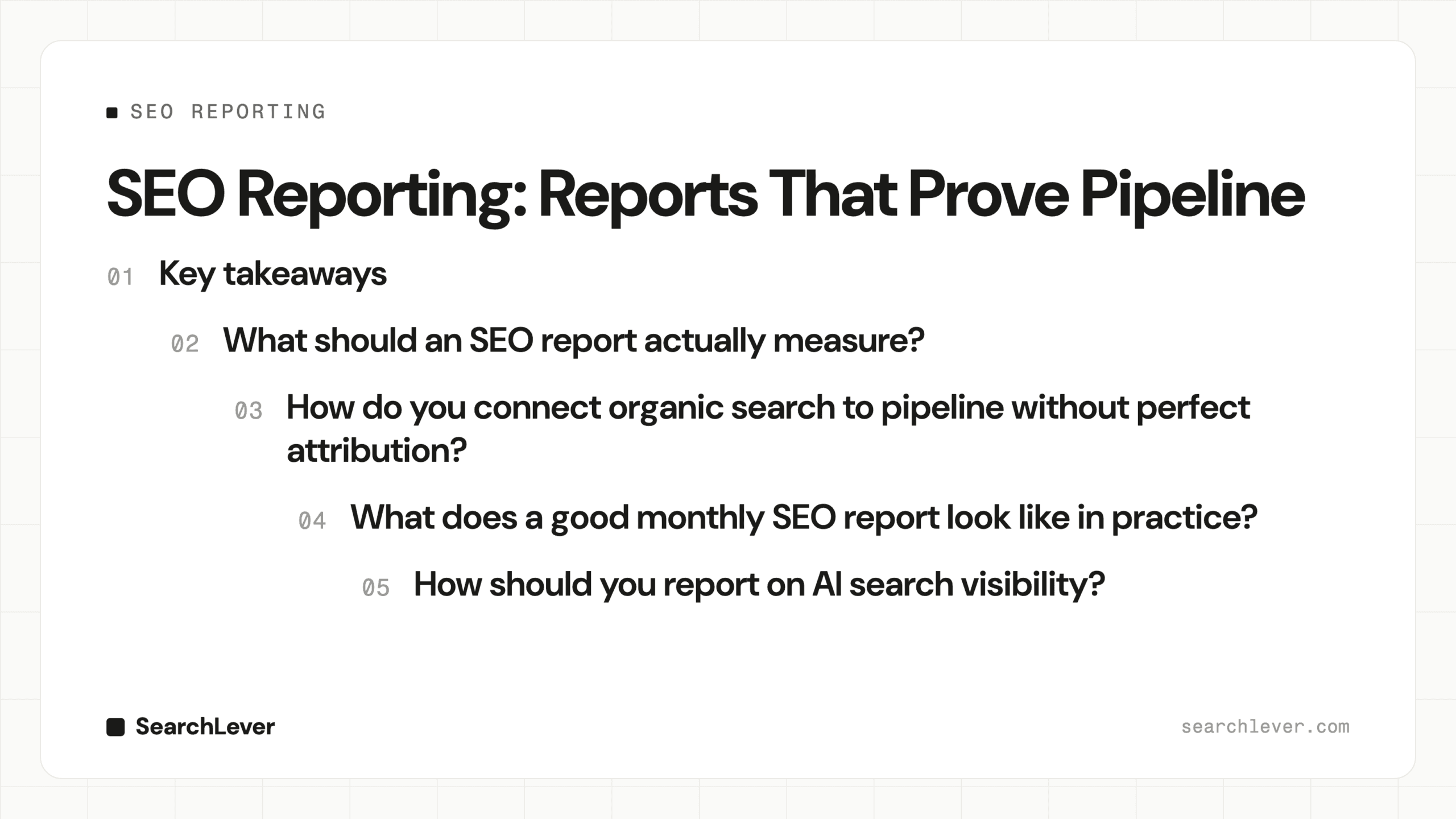 SEO Reporting: Reports That Prove Pipeline: SearchLever cover