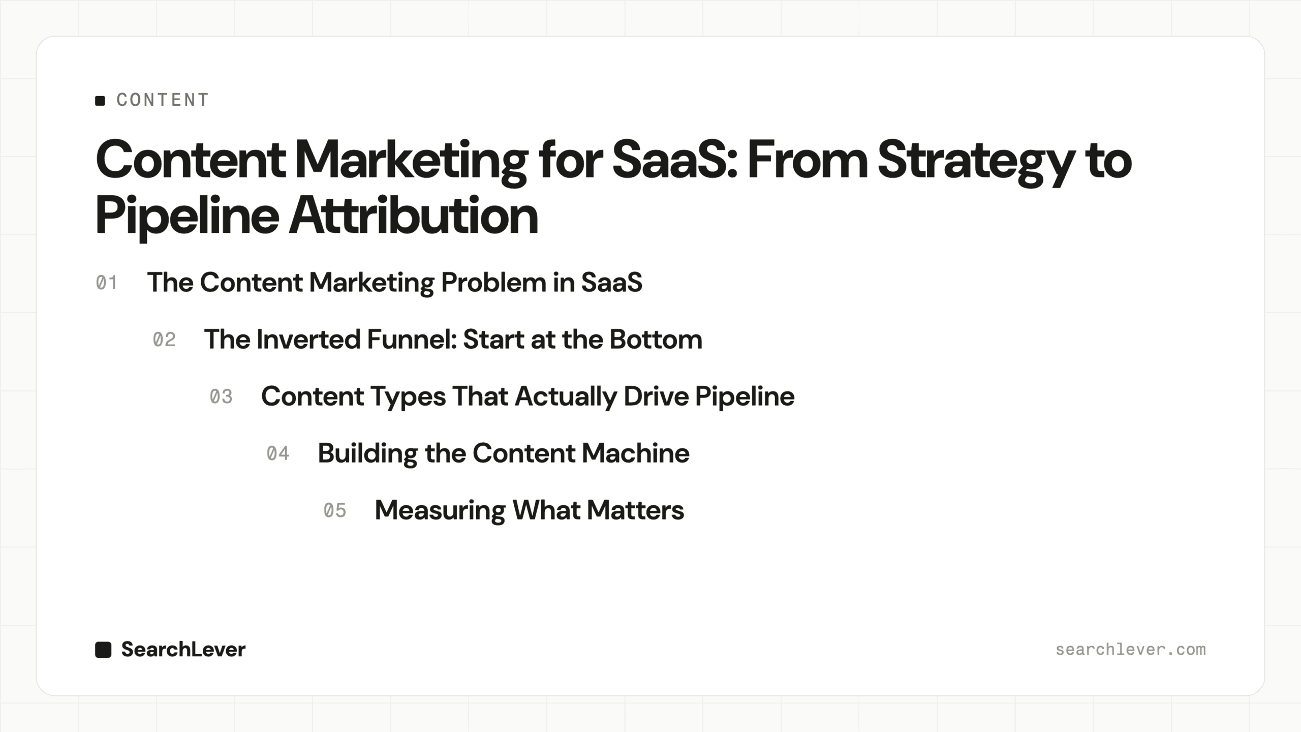Content Marketing for SaaS: From Strategy to Pipeline Attribution — SearchLever